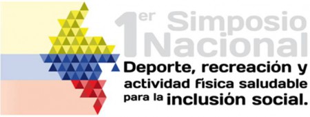 1 SIMPOSIO NACIONAL DEPORTE, RECREACIÓN Y ACTIVIDAD FÍSICA SALUDABLE PARA LA INCLUSIÓN SOCIAL